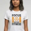 Focus on Your Fitness T-Shirt
