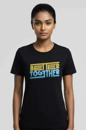 Better Together T-Shirt