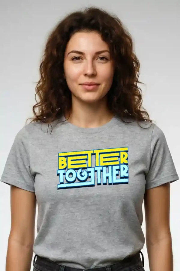 024-BTT_Jane Grey Template Better Together T-Shirt