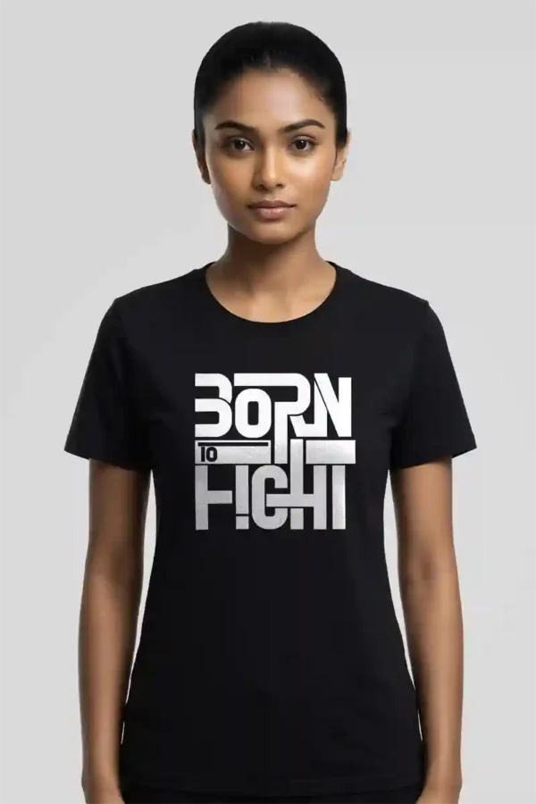 Born to Fight Unisex T-Shirt | 100% Premium Cotton