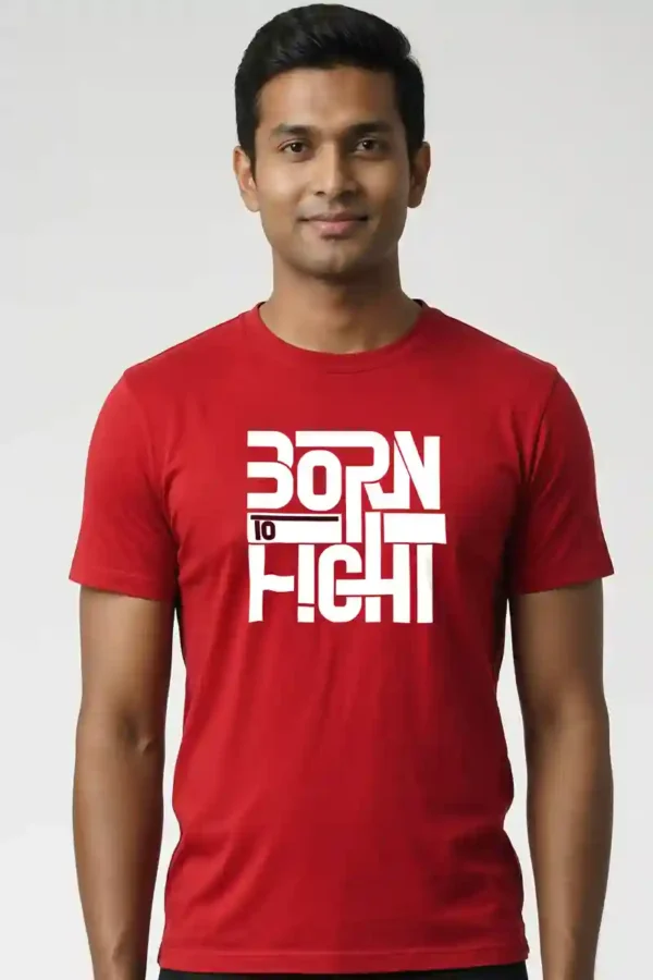 Born to Fight Unisex T-Shirt | 100% Premium Cotton