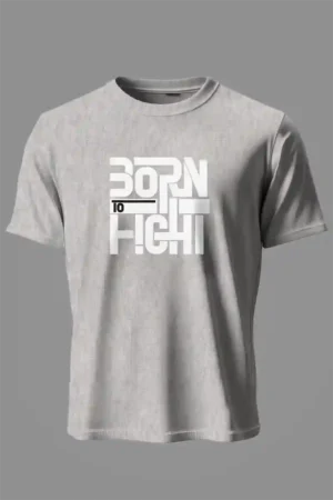 Born to Fight Unisex T-Shirt | 100% Premium Cotton