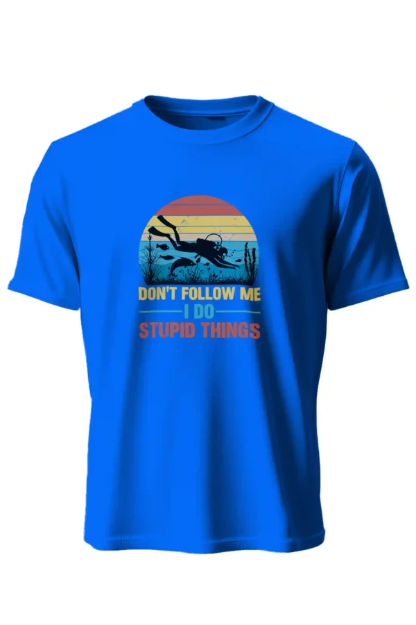 Don't  Follow Me T-Shirt Unisex | 180 GSM Cotton Crew Neck