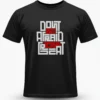 Don’t Be Afraid to Be Great T-Shirt Unisex | 180 GSM Cotton Crew Neck