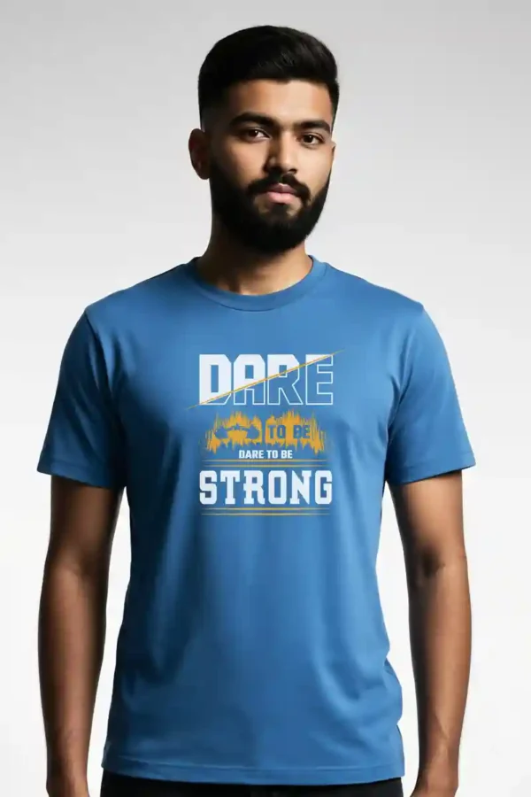 Dare To Be Strong T-Shirt