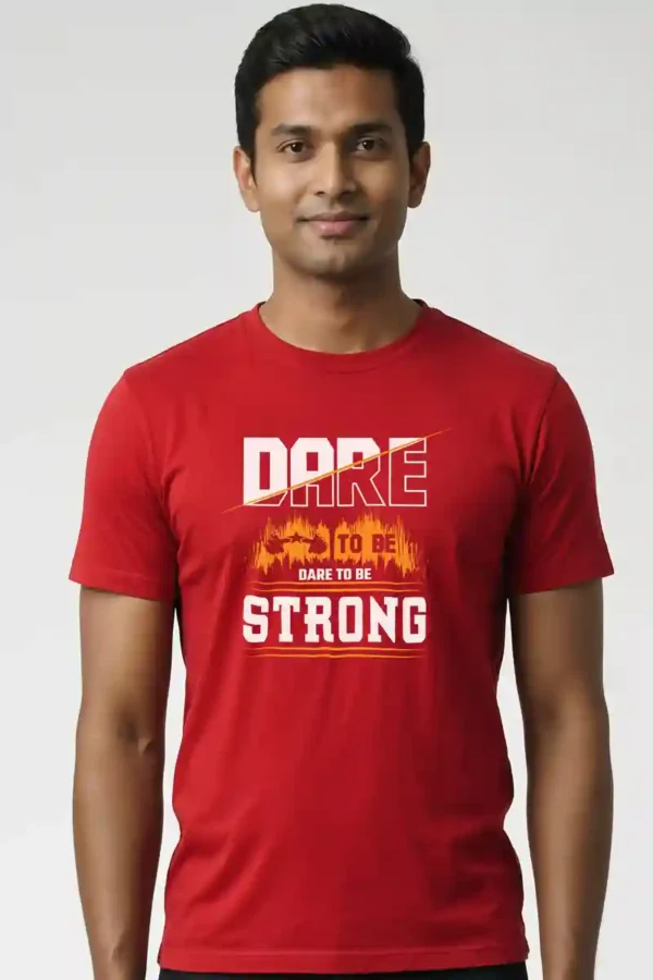 Dare To Be Strong T-Shirt
