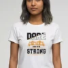 Dare To Be Strong T-Shirt