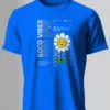 Good Vibes T-Shirt Unisex | 180 GSM Cotton Crew Neck
