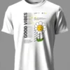 Good Vibes T-Shirt Unisex | 180 GSM Cotton Crew Neck