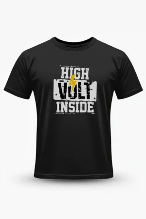 High Volt Inside T-Shirt Unisex |  100% Pure Cotton