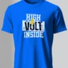 High Volt Inside T-Shirt Unisex |  100% Pure Cotton