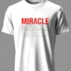 Miracle T-Shirt Unisex |  100% Pure Cotton