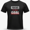 Focus on Your Goal T-Shirt Unisex |  100% Pure Cotton