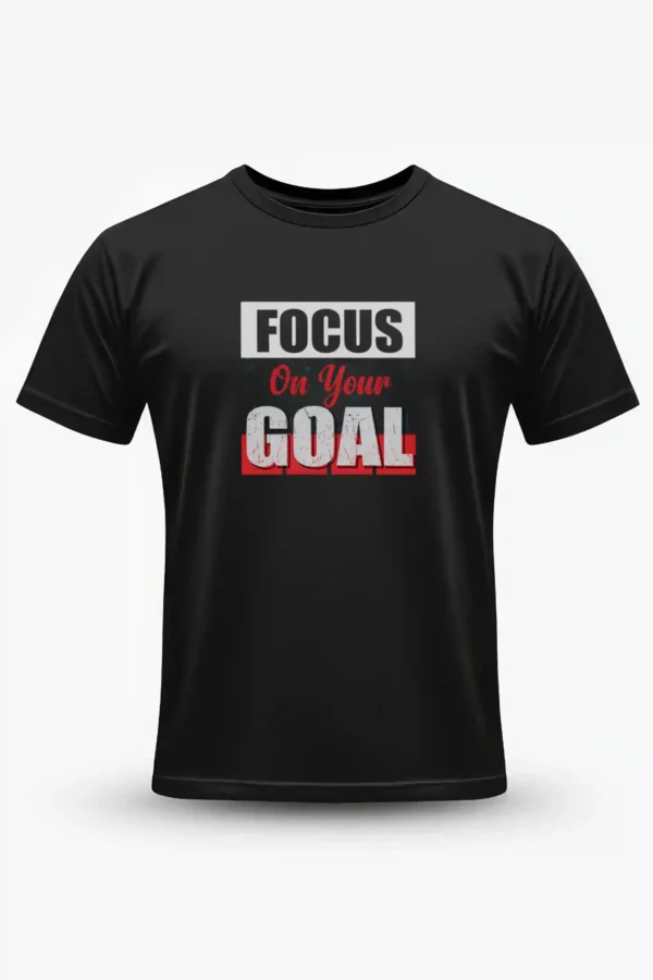 Focus on Your Goal T-Shirt Unisex |  100% Pure Cotton