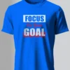 Focus on Your Goal T-Shirt Unisex |  100% Pure Cotton