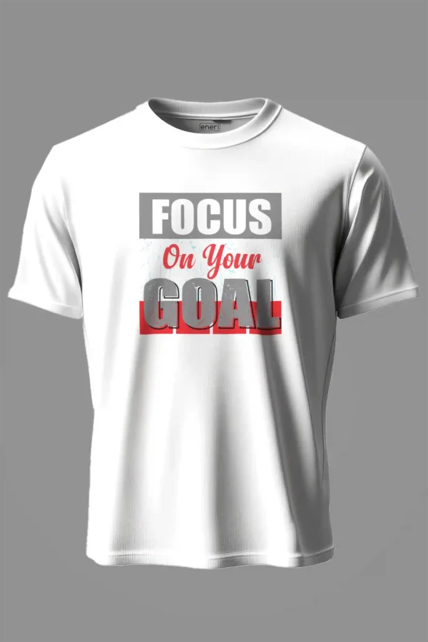 Focus on Your Goal T-Shirt Unisex |  100% Pure Cotton