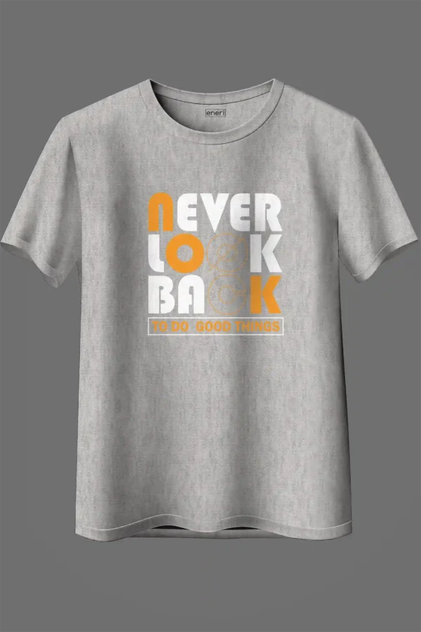 Never Look Back Oversized T-Shirt Unisex |  100% Pure Cotton