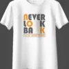 Never Look Back Oversized T-Shirt Unisex |  100% Pure Cotton