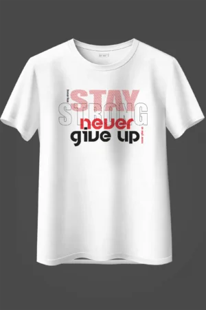Stay Never Give Up Oversized T-Shirt Unisex |  100% Pure Cotton