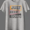 Just Keep Going Oversized T-Shirt Unisex |  100% Pure Cotton