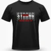 Stay Strong T-Shirt Unisex |  100% Pure Cotton