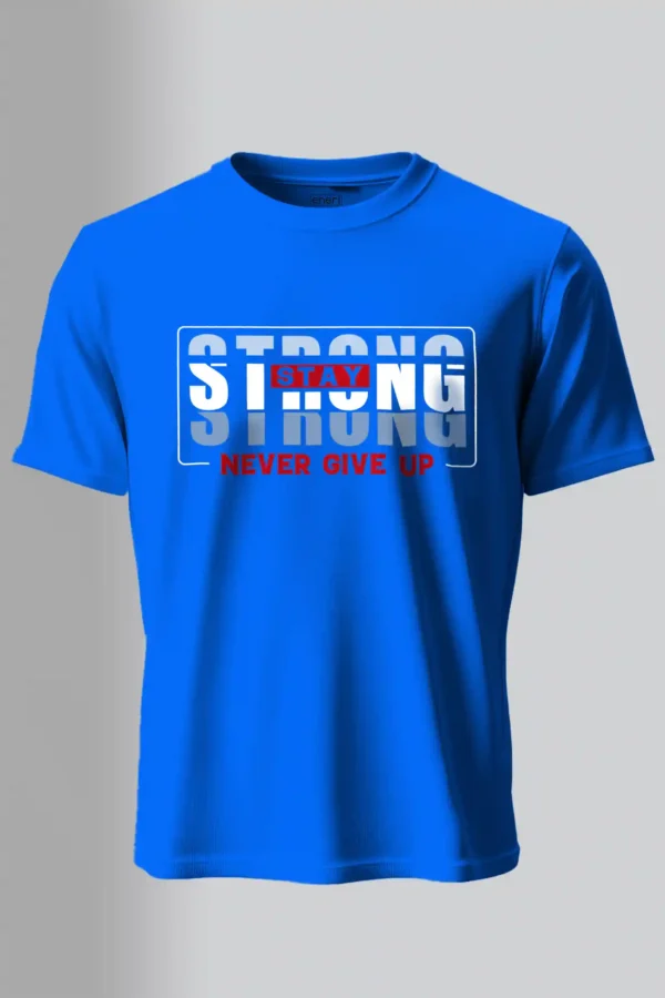 Stay Strong T-Shirt Unisex |  100% Pure Cotton