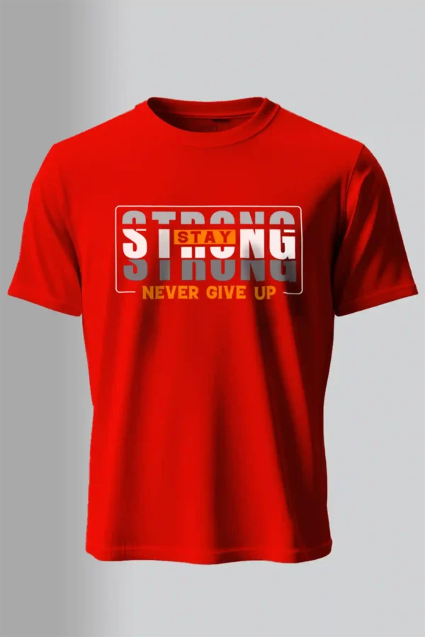 Stay Strong T-Shirt Unisex |  100% Pure Cotton