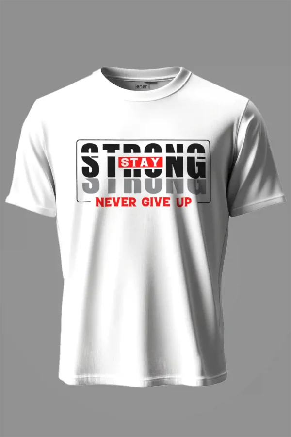 Stay Strong T-Shirt Unisex |  100% Pure Cotton
