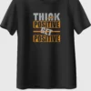 Think Positive Get Positive Oversized T-Shirt Unisex |  100% Pure Cotton