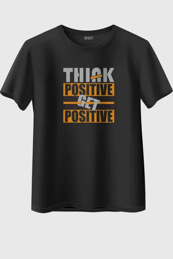 Think Positive Get Positive Oversized T-Shirt Unisex |  100% Pure Cotton