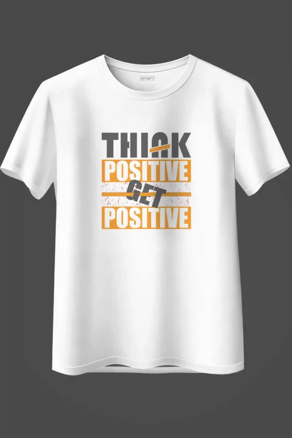 Think Positive Get Positive Oversized T-Shirt Unisex |  100% Pure Cotton