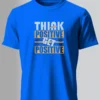 Think Positive Get Positive T-Shirt Unisex |  100% Pure Cotton