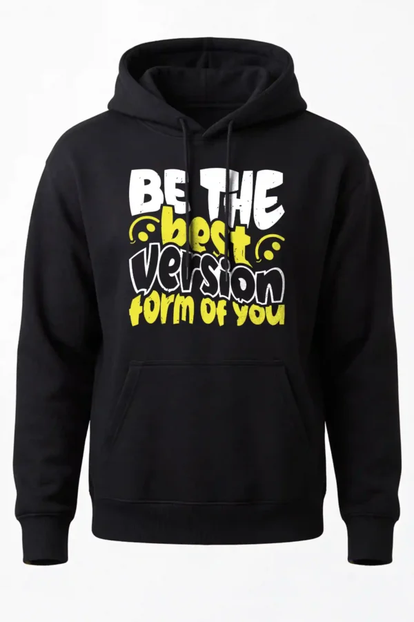Be the Best Version Hoodie Unisex | 320 GSM Fleece Winter Wear