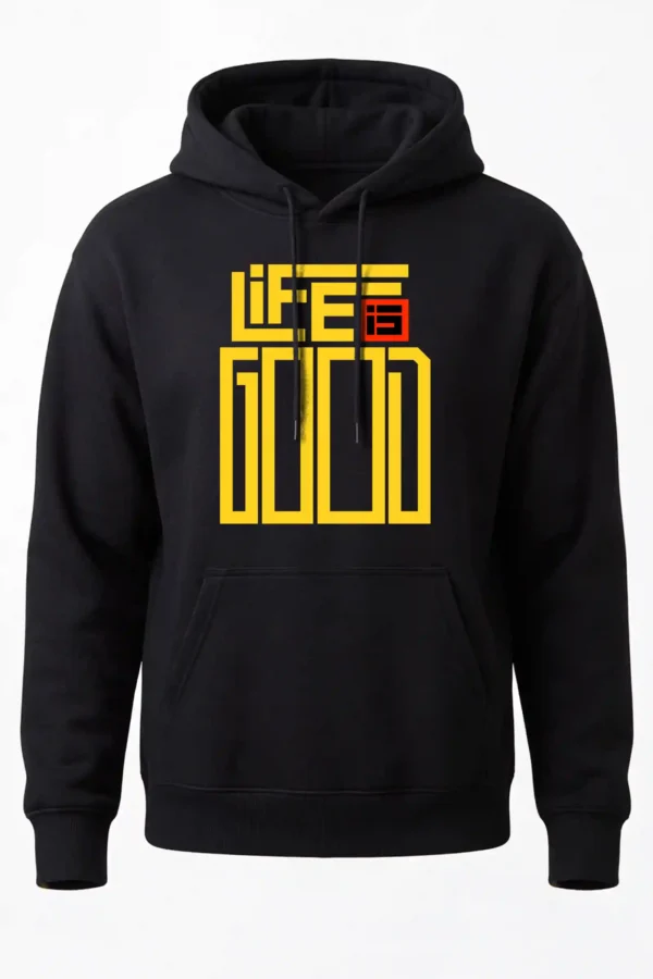 Life is Good Hoodie Unisex | 320 GSM Fleece Winter Wear