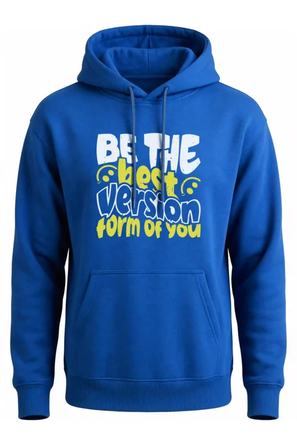 Be the Best Version Hoodie Unisex | 320 GSM Fleece Winter Wear