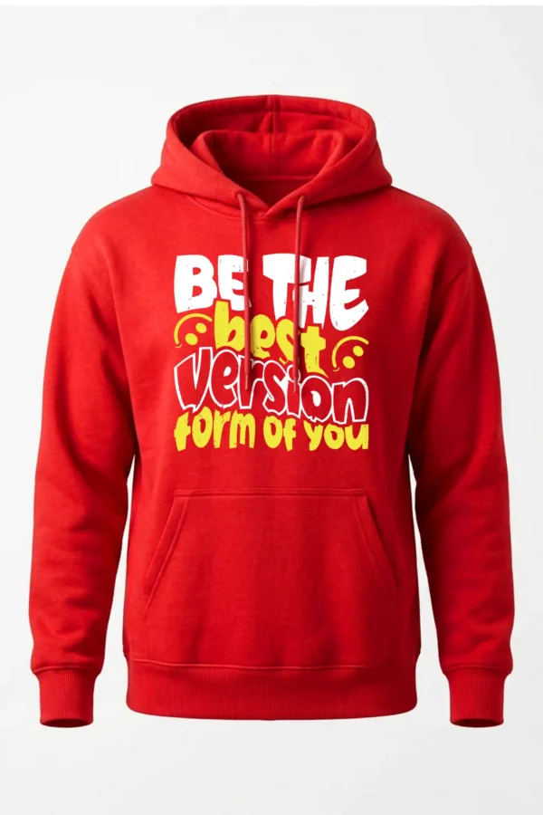 Be the Best Version Hoodie Unisex | 320 GSM Fleece Winter Wear