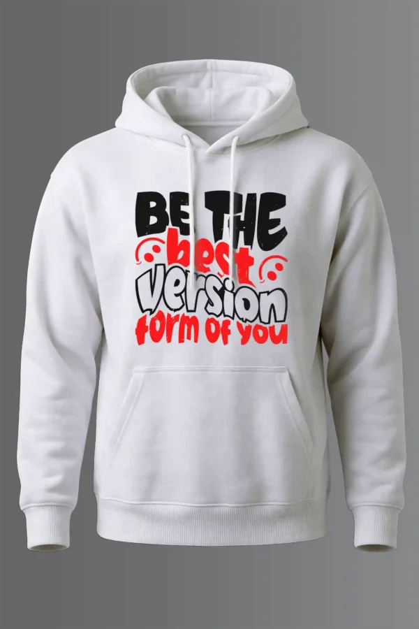 Be the Best Version Hoodie Unisex | 320 GSM Fleece Winter Wear