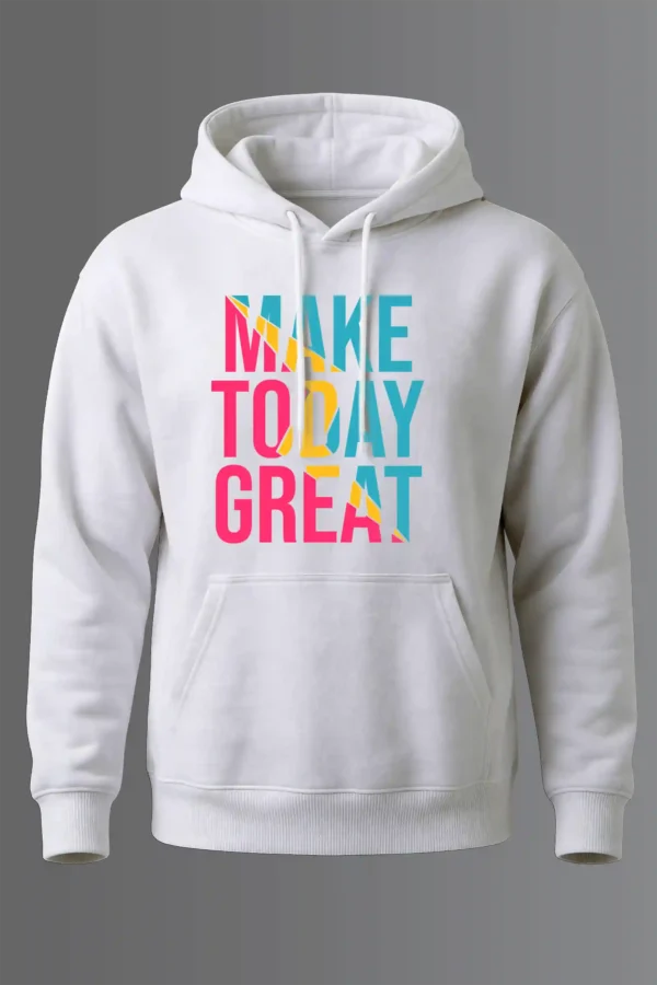Hoodie white Make Today Great Hoodie Unisex | 320 GSM Fleece Winter Wear