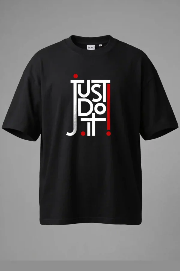 Just Do It Oversized T-Shirt Unisex |  100% Pure Cotton