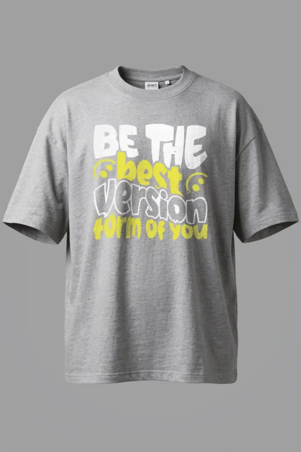 Be the Best Version Oversized T-Shirt Unisex |  100% Pure Cotton