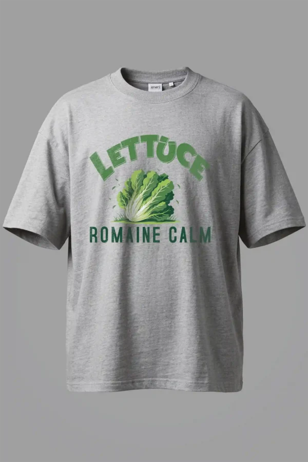 Lettuce Romaine Calm Oversized T-Shirt Unisex |  100% Pure Cotton