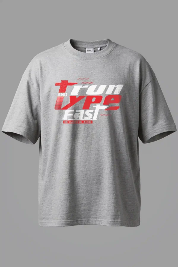 Run and Type Fast Oversized T-Shirt Unisex |  100% Pure Cotton