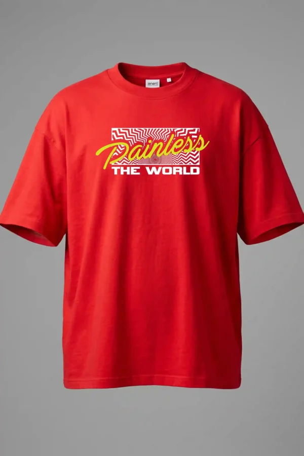 Over Size RED Painless the World Oversized T-Shirt Unisex | 100% Pure Cotton