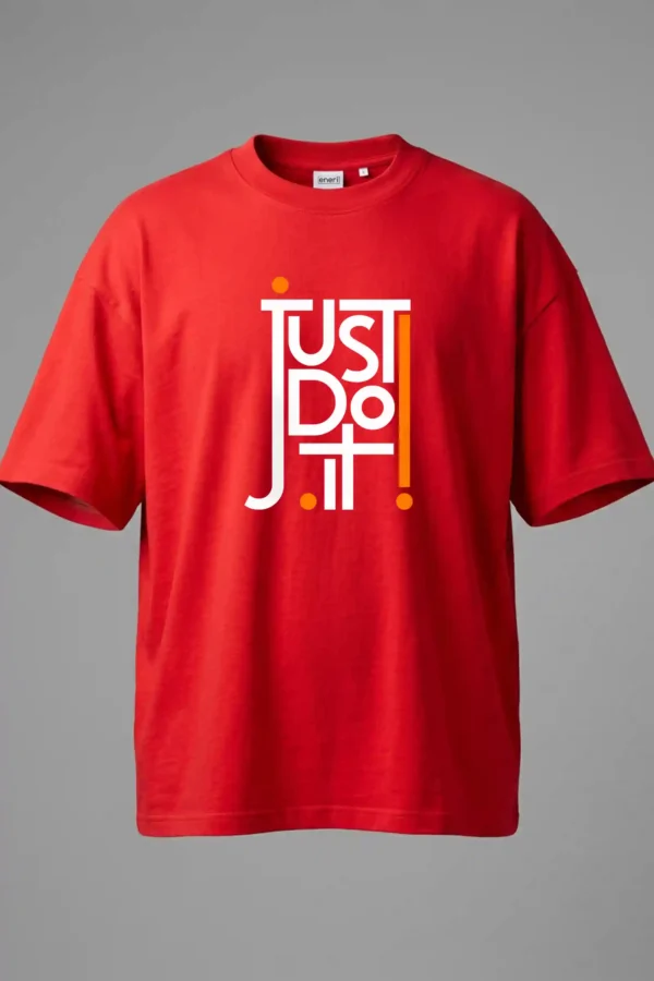 Just Do It Oversized T-Shirt Unisex |  100% Pure Cotton