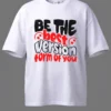 Be the Best Version Oversized T-Shirt Unisex |  100% Pure Cotton