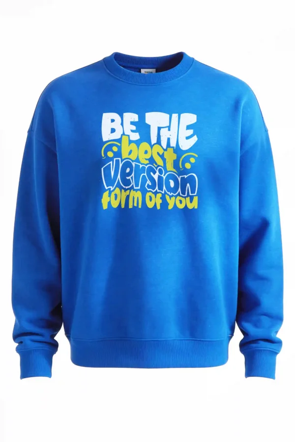 Be the Best Version Sweatshirt Unisex | 300 GSM Premium Winter