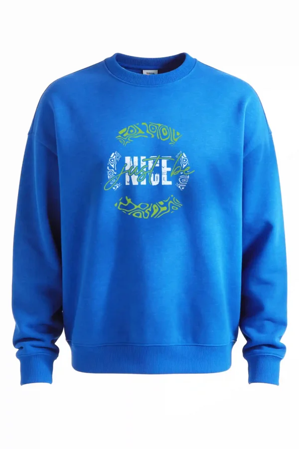 Just Be Nice Sweatshirt Unisex | 300 GSM Premium Winter
