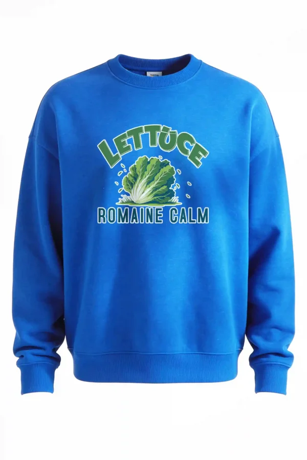 Lettuce Romaine Calm Sweatshirt  | 300 GSM Premium Winter