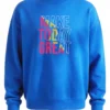 Make Today Great Sweatshirt Unisex | 300 GSM Premium Winter