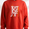 Just Do It Sweatshirt Unisex | 300 GSM Premium Winter